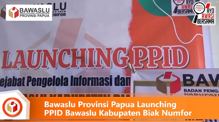 Bawaslu Provinsi Papua Launching PPID Bawaslu Kabupaten Biak Numfor