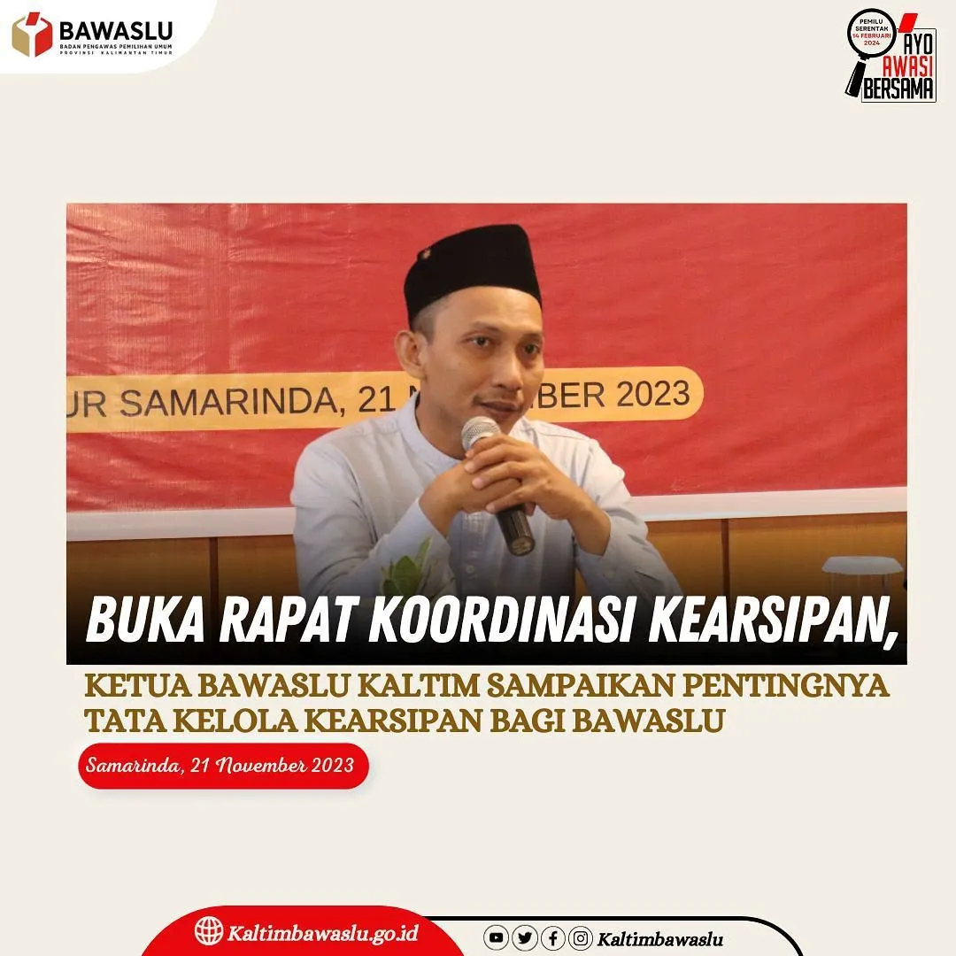 Rapat Koordinasi Peran Kearsipan Dalam Mendukung Pelayanan Informasi Publik yang Profesional Pada Bawaslu Provinsi Kalimantan Timur Dan Bawaslu Kabupaten/Kota Se- Kalimantan Timur